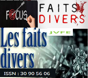FOCUS  : les Faits Divers de la semaine